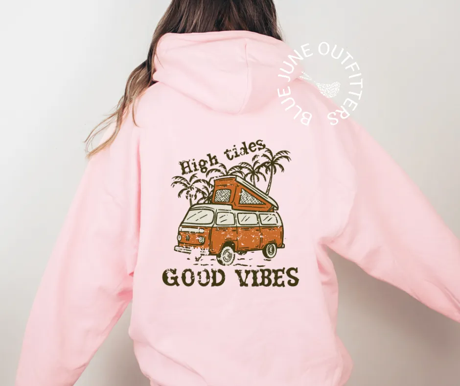 High Tides Good Vibes | Beach Hoodie