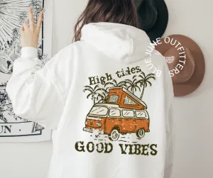 High Tides Good Vibes | Beach Hoodie