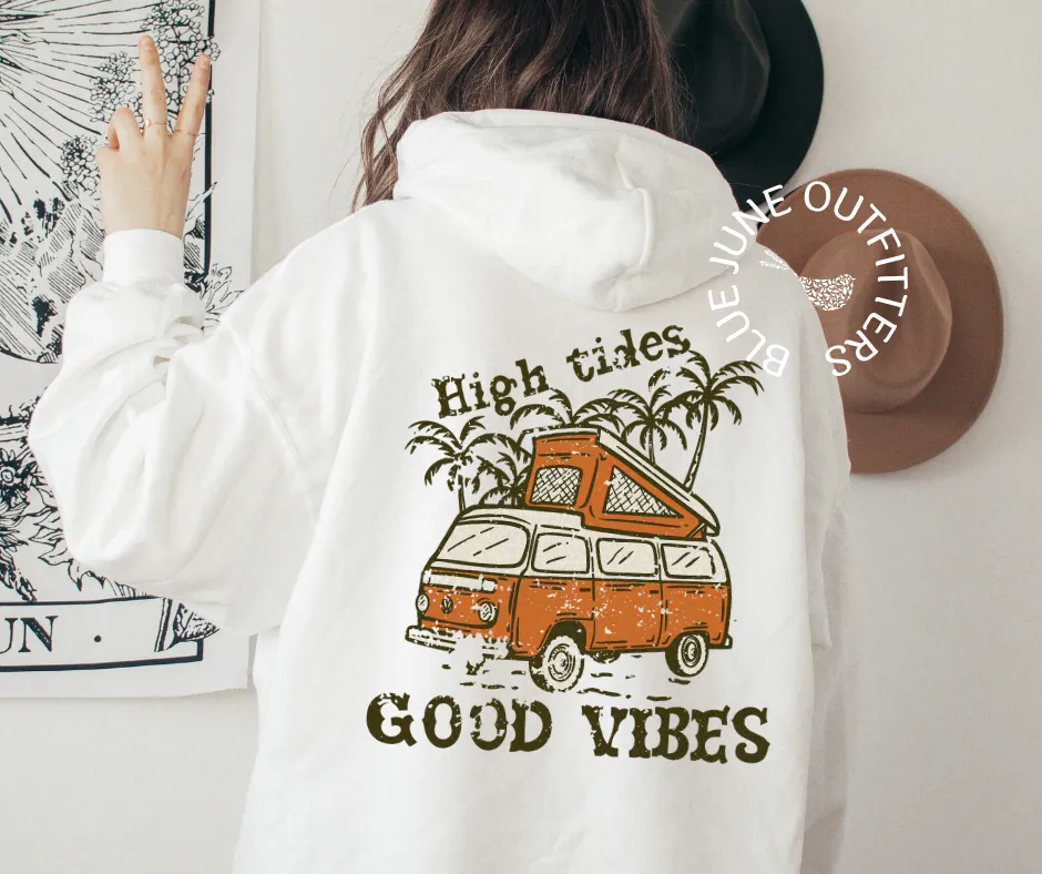 High Tides Good Vibes | Beach Hoodie