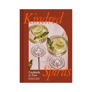 Kindred Spirits: Cocktails for Two